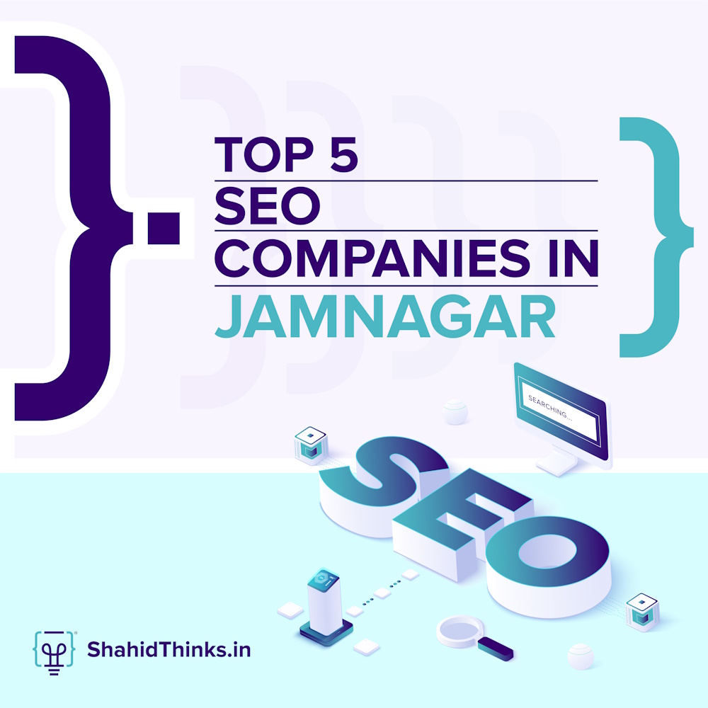 Top 5 SEO Companies in Jamnagar (2024)