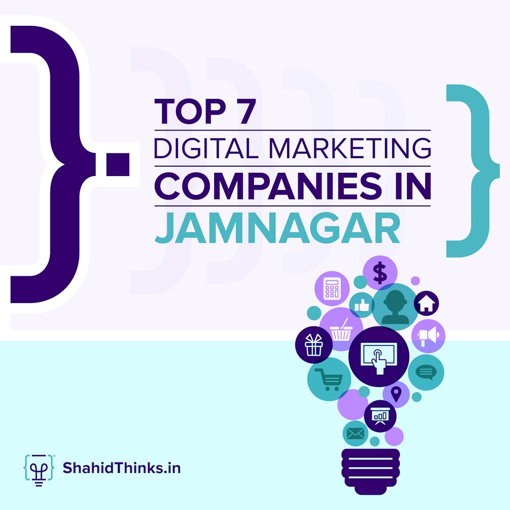 Top 7 Digital Marketing Companies in Jamnagar (2024)