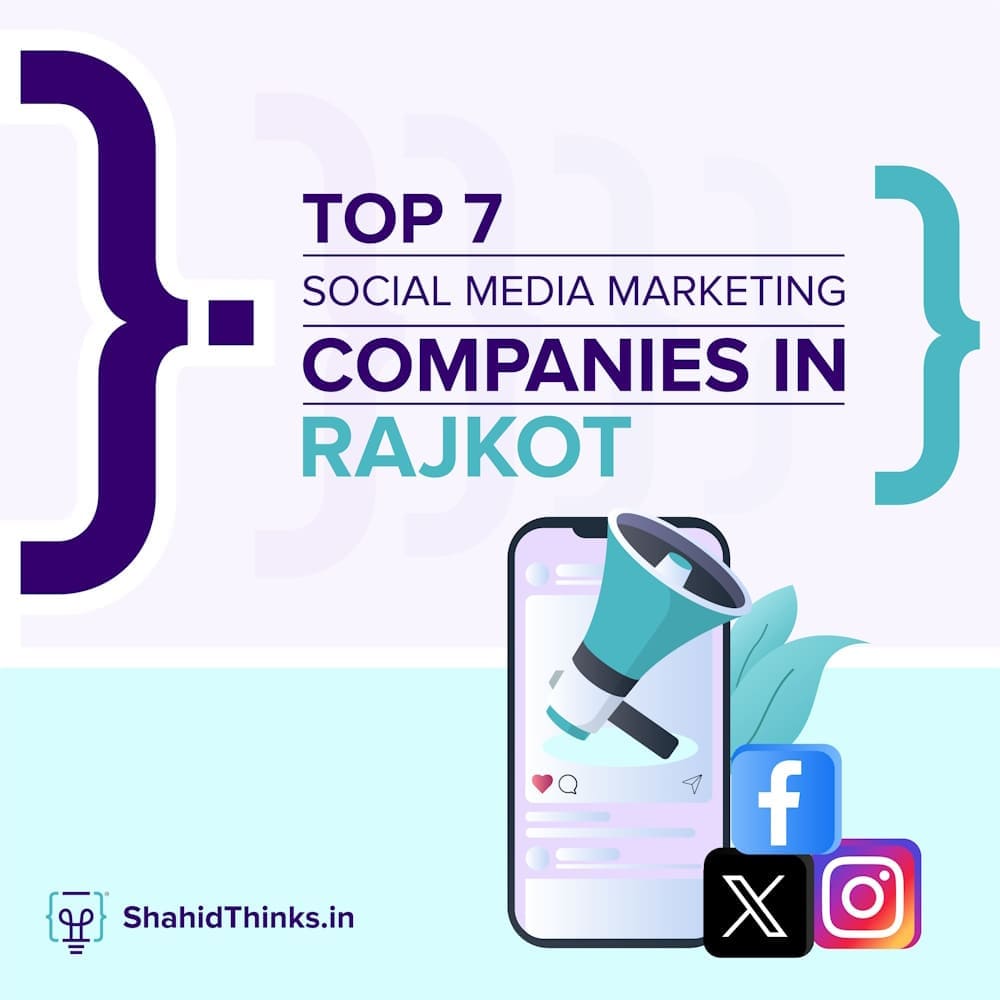 Top 7 Social Media Marketing Companies in Rajkot